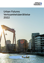 Framsida Urban Futures verksamhetsberättelse